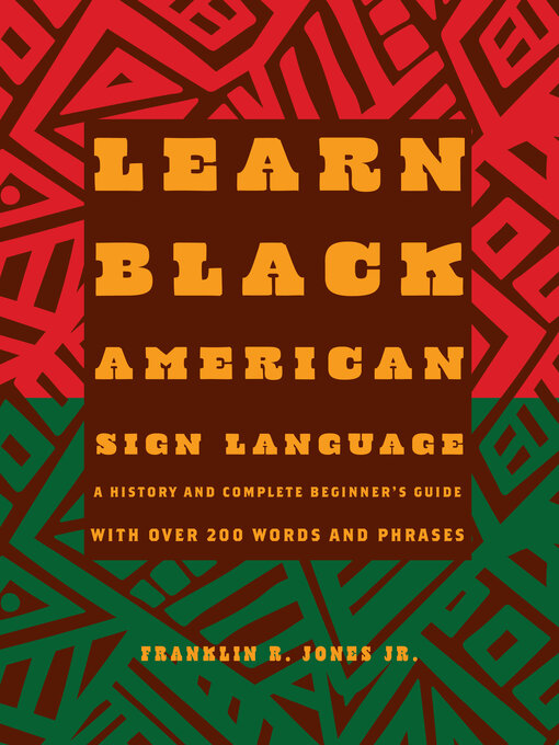 Title details for Learn Black American Sign Language by Franklin R. Jones Jr. - Wait list